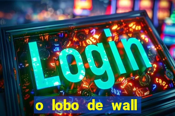 o lobo de wall street filme online